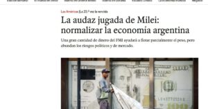 The Economist destacó la decisión de Milei de eliminar el cepo al dólar, pero dejó algunas advertencias para el Gobierno